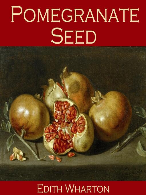 Title details for Pomegranate Seed by Edith Wharton - Available